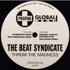 The Beat Syndicate - The Beat Syndicate - Throw The Madness - Positiva