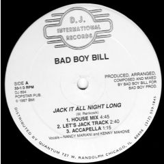 Bad Boy Bill - Bad Boy Bill - Jack It All Night Long - DJ International