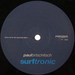 Paul Brtschitsch - Paul Brtschitsch - Surftronic - Frisbee Tracks