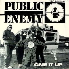 Public Enemy - Public Enemy - Give It Up - Def Jam