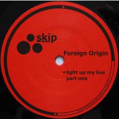 Foreign Origin - Foreign Origin - Light Up My Live (Part 1) - Skip