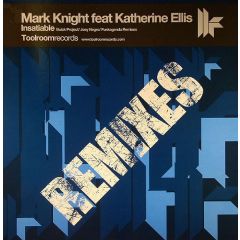Mark Knight Ft Katherine Ellis - Mark Knight Ft Katherine Ellis - Insatiable (Remixes) - Toolroom