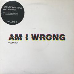 Etienne De Crecy - Am I Wrong (Volume 1) - XL