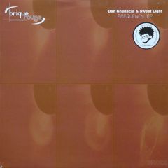 Dan Ghenacia & Sweet Light - Dan Ghenacia & Sweet Light - Frequency EP - Brique Rouge