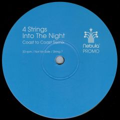 4 Strings - 4 Strings - Into The Night (Coast To Coast Remix) - Nebula