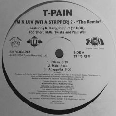 T Pain Feat. Mike Jones - T Pain Feat. Mike Jones - I'm N Luv (Wit A Stripper) - Jive