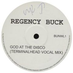 Regency Buck - Regency Buck - God At The Disco (Remix) - Bunwl1