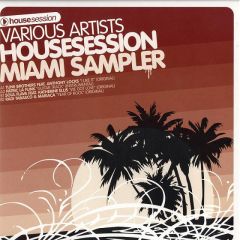 Various Artists - Various Artists - Housesession Miami Sampler - Housesession Records