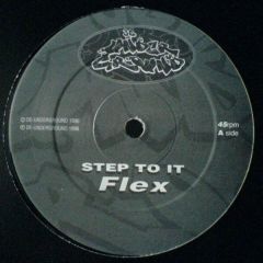 Flex - Flex - Step To It - De Underground