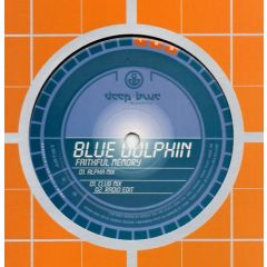 Blue Dolphin - Blue Dolphin - Faithful Memory - Deep Blue Recordings