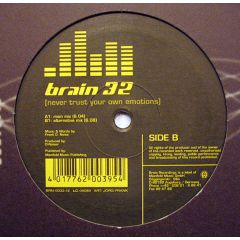 Brain 32 - Brain 32 - Never Trust Your Own Emotions - Brain Recordings
