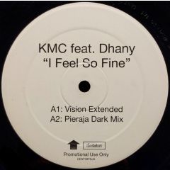 KMC Feat. Dhany - KMC Feat. Dhany - I Feel So Fine - Incentive