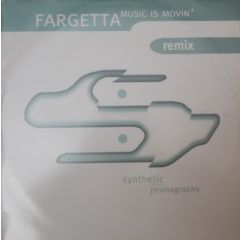 Fargetta - Fargetta - Music Is Movin (Remix) - Synthetic