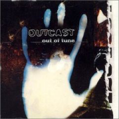 Outcast - Outcast - Out Of Tune - One Little Indian