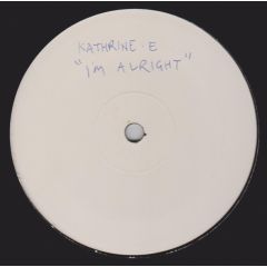 Katherine E - Katherine E - I'm Alright - White