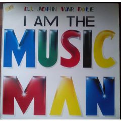 D.J. John War Dale - D.J. John War Dale - I Am The Music Man - 	Musicman Productions