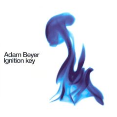 Adam Beyer - Adam Beyer - Ignition Key - Truesoul