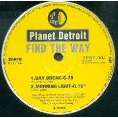 Planet Detroit - Planet Detroit - Find The Way - Zest 4 Life