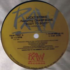 Lucky Strike Featuring Champagne - Lucky Strike Featuring Champagne - Body To Body - RAW Records