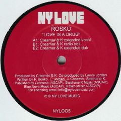 Rosko - Rosko - Love Is A Drug - Ny Love 5