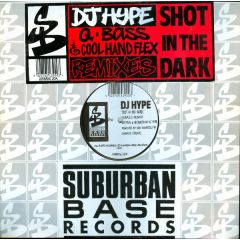 DJ Hype - DJ Hype - Shot In The Dark (Remix) - Suburban Base