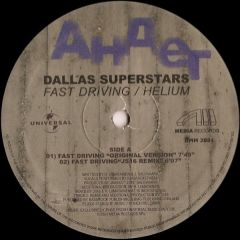 Dallas Superstars - Dallas Superstars - Fast Driving / Helium - UMM