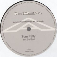 Tom Petty - Tom Petty - Yer So Bad - Mca Records