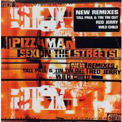 Pizzaman - Pizzaman - Sex On The Streets (New Remixes) - Loaded Records
