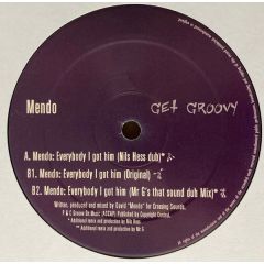 Mendo - Mendo - Everybody I Got Him - Get Groovy