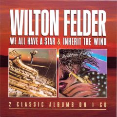 Wilton Felder - Wilton Felder - We All Have A Star / Inherit The Wind - Robinsongs
