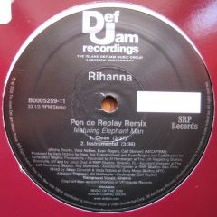 Rihanna - Rihanna - Pon De Replay - Def Jam