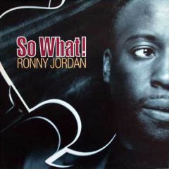Ronny Jordan - Ronny Jordan - So What! - Antilles