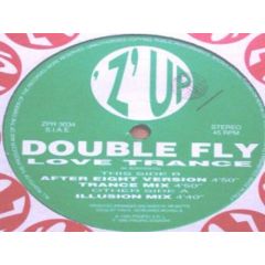Double Fly - Double Fly - Love Trance - 'Z' Up