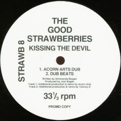 The Good Strawberries - The Good Strawberries - Kissing The Devil - Not On Label