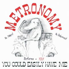 Metronomy - Metronomy - You Could Easily Have Me - Holiphonic Ltd