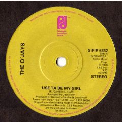 The O'Jays - The O'Jays - Use Ta Be My Girl - Philadelphia International Records