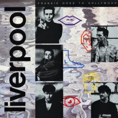 Frankie Goes To Hollywood - Frankie Goes To Hollywood - Liverpool - ZTT