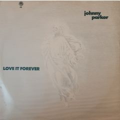 Johnny Parker - Johnny Parker - Love It Forever - Desire