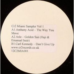 Anthony Acid / Asle / Carl Kennedy - Anthony Acid / Asle / Carl Kennedy - The Way You Move (Big Time Disco) / Golden Sun - CR2