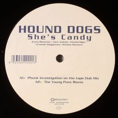 Hound Dogs - Hound Dogs - She's Candy (Remixes) - Absolutely
