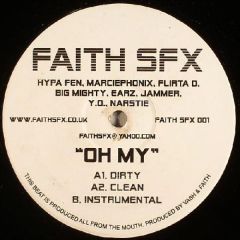 Faith SFX - Faith SFX - Oh My - Faith SFX