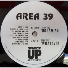 Area 39 - Area 39 - Dreaming / Whatever - Too'Z Up