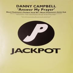 Danny Campbell - Danny Campbell - Answer My Prayer (Remix) - Jackpot