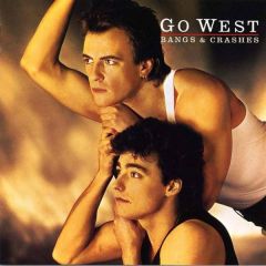 Go West - Go West - Bangs & Crashes - Chrysalis