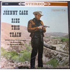 Johnny Cash - Johnny Cash - Ride This Train - Columbia