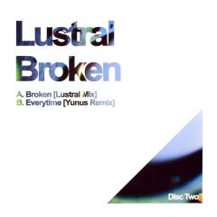 Lustral - Everytime / Broken (Remixes) - Lost Language