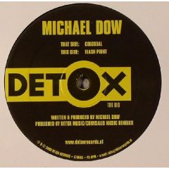 Michael Dow - Michael Dow - Colossal - Detox