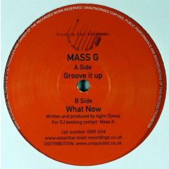 Mass G - Mass G - Groove It Up - Essential Beat Recordings