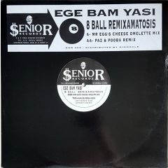 Ege Bam Yasi - Ege Bam Yasi - 8 Ball Remixamatosis - Senior Records