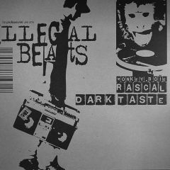 Monkey Boie Rascal - Monkey Boie Rascal - Dark Taste - Illegal Beats